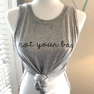 NWT Not Your Bae Shirt